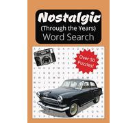 Nostalgic Word Search Book: Through The Decades Nostalgia Themed Word Find Puzzles for Adults and Seniors