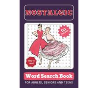 Nostalgic Word Search Book: Word Searches with Easy to Read Print about Retro Fashion, Vintage Style, Fun Decades 50s, 60s,70s, 80s | 6x9 inches, 122 ... for Holidays, Vacations and Relaxation Time