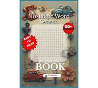 Nostalgic Word Search: Easy-to-Read Puzzles Featuring Retro Themes, Classic Memories, Vintage Trends, and More | 6x9", 112 Pages | 50+ Puzzles