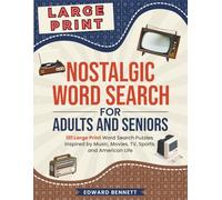 Nostalgic Word Search for Adults and Seniors: 101 Large Print Word Search Puzzles Inspired by Music, Movies, TV, Sports, and American Life