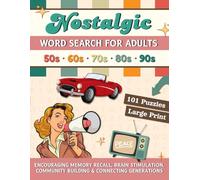 Nostalgic Word Search For Adults Large Print: 101 Retro Wordfind Brain Games/Puzzles with Big Font for Adults & Seniors, 1950s-1990s - Brain Stimulating, Fun, Stress Relief & Relaxation