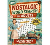 Nostalgic Word Search for Adults: Large Print Word Search Puzzles for Seniors and Older Adults Featuring 1950s Nostalgia, Cozy Memories, and Classic Word Find Fun