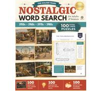 Nostalgic Word Search for Adults & Seniors: 100 Extra Large Print Puzzles Celebrating Memorable Moments, with Full-Color Images & Fascinating Facts from the 1950s-1980s