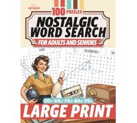 Nostalgic Word Search for Adults & Seniors: Large Print Puzzles to Relax, Boost Memory & Relive the Best Decades