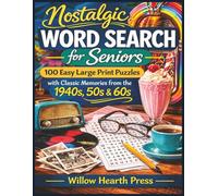 Nostalgic Word Search for Seniors: 100 Easy Large Print Puzzles with Classic Memories from the 1940's, 50's & 60's