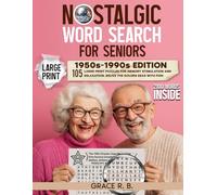 Nostalgic Word Search for Seniors: 1950s - 1990s Edition: 105 Large Print Puzzles for Memory Stimulation and Relaxation