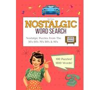 Nostalgic Word Search: Fun, Relaxing, & Brain-Boosting, Large Print Retro Themed Puzzles From The '50s '60s '70s '80s & '90s, For Adults, & Seniors