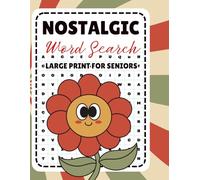 Nostalgic Word Search Large Print for Seniors: Celebrate the Golden Era with 83 Word Puzzles Honoring Timeless Music, Iconic Cars, and Beloved TV Shows from the 1950s-1980s