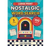 Nostalgic Word Search: Large Print Puzzle Book for Adults and Seniors with 100 Easy to Challenging Puzzles Celebrating Memory Lane, Retro Fun and Good Old Days