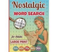 Nostalgic Word Search: Large Print Retro Word Search.Brain Games for Adults and Seniors to Improve Memory