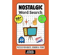Nostalgic Word Search Puzzle Book: 50+ Fun & Easy-to-Read Puzzles Exploring Pop Culture & The Good Old Days, Gift for All Ages, Adults, Seniors & Teens