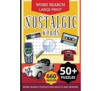Nostalgic Word Search Puzzle Book: A Fun and Relaxing Collection of Large Print Word Searches Inspired by the Best of the Past | 50+ Puzzles | 6x9 inches | 110 Pages