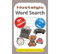 Nostalgic Word Search Puzzle Book: With easy to read print about Nostalgia, Oldies, Vintage, Collectables, Antique and more | 6X9 inches, 110 pages | ... Gift for Vacations, Holidays and free times
