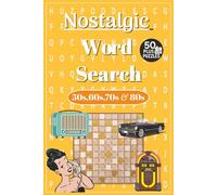 Nostalgic Word Search: Word Searches with Easy to Read Print about Nostalgic, Good Old Days, Past Times and More [ 6x9, 110 pages] 50+ Puzzles ... Gift for Vacations, Holidays and Free Times