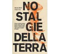 Nostalgie della terra