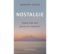 Nostalgie: Wann sind wir wirklich zuhause?