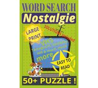 NOSTALGIE, Word Search , Large Print: 50+ Puzzle, Solution included, Easy to Read, 6X9 inch.