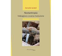 Nostantropia. Videogioco a scarsa risoluzione