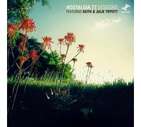 Nostalgia 77 Session Nostalgia 77 Sessions Featuring Keith and Julie Tippet (CD)