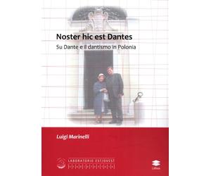 Noster hic est dantes. Su dante e il dantismo in Polonia - [Lithos]