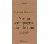 Nostra compagna clandestina. Scritti politici (1958-1993)