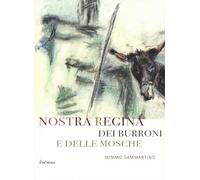 Nostra Regina dei burroni e delle mosche