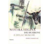 Nostra Regina dei burroni e delle mosche
