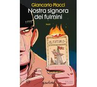 NOSTRA SIGNORA DEI FULMINI - PIACCI GIANCARLO - Salani