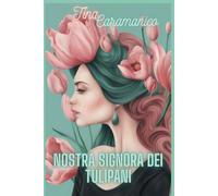 Nostra Signora dei Tulipani