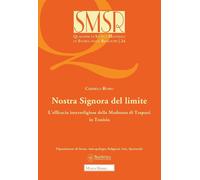 Nostra Signora del limite. L'efficacia interreligiosa della Madonna di Tra...