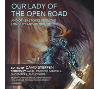 Nostra Signora della Strada Aperta e altri racconti dell'antologia della lunga lista, Vol. 2