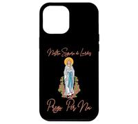 Nostra Signora Di Lourdes, Vergine Maria Prega Per Noi Custodia per iPhone 12 Pro Max