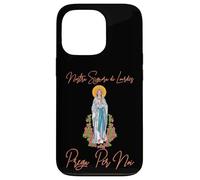 Nostra Signora Di Lourdes, Vergine Maria Prega Per Noi Custodia per iPhone 13 Pro