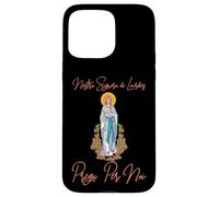 Nostra Signora Di Lourdes, Vergine Maria Prega Per Noi Custodia per iPhone 15 Pro Max
