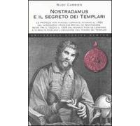 Nostradamus e il segreto dei Templari