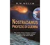 Nostradamus. Profezie di guerra