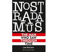 Nostradamus, The Man Who Saw Through Time (English and English Edition)