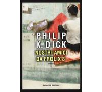 Nostri amici da Frolix 8