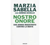 Nostro Onore. Una donna magistrato contro la mafia - 2014 - Einau