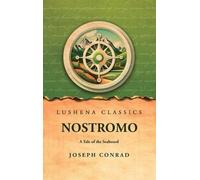 Nostromo A Tale of the Seaboard (Copertina rigida)