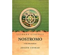 Nostromo A Tale of the Seaboard (Tascabile)