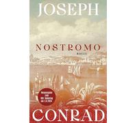 Nostromo: Roman. Übersetzt von Julian und Gisbert Haefs, mit einem Nachwort von Robert Menasse