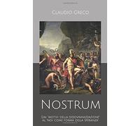 Nostrum: dai "motivi della desovranizzazione" al "noi come forma della speranza"