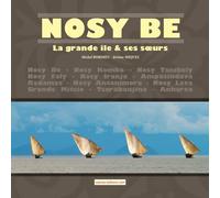Nosy Be la grande île et ses sœurs