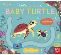 Nosy Crow Ltd Carolina Búzio Let's Go Home, Baby Turtle (Libro di cartone)
