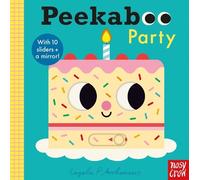 Nosy Crow Ltd Ingela P Arrhenius Peekaboo Party (Libro di cartone) Peekaboo