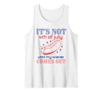 Not 4th of July Until My Wiener Comes Out - Funny Hotdog Tee Canotta