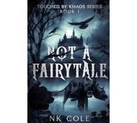 Not a fairytale: Touched by khaos