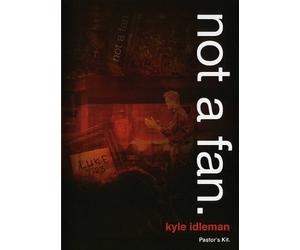 Not a Fan Pastor's Resource Kit