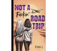 Not a fuckin' road trip